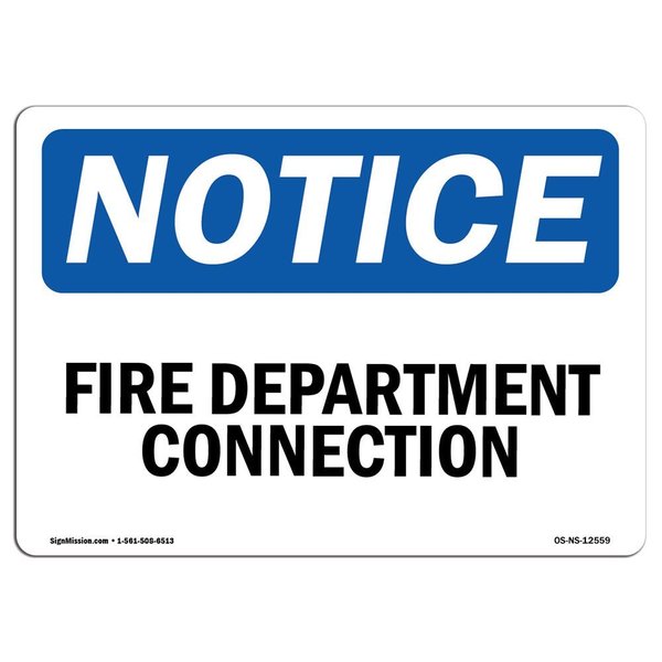 Signmission OSHA Notice Sign, Fire Department Connection, 10in X 7in Decal, 7" W, 10" L, Landscape OS-NS-D-710-L-12559